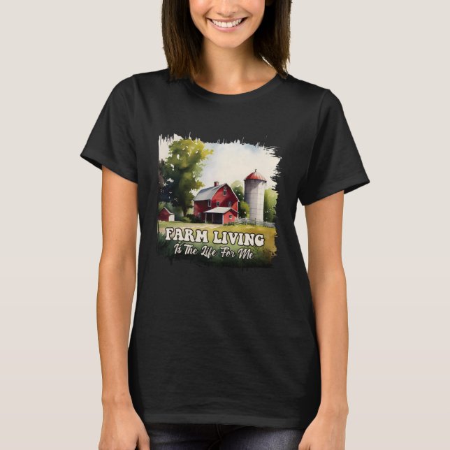 Camiseta La Vida De Las Granjas Es Para Mí 1 (Anverso)