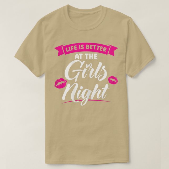 Camiseta La vida de las mujeres es mejor en la noche de los (Diseño del anverso)