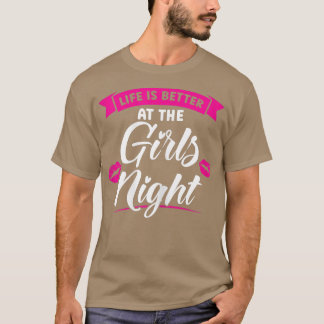 Camiseta La vida de las mujeres es mejor en la noche de los