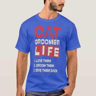 Camiseta La vida de los gatos los ama, créanlos, déjenlos e