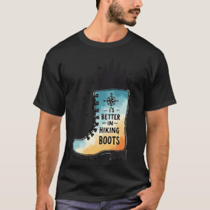 CAMISETA LA VIDA DE LOS HIKER HOBBIES ES MEJOR EN LOS BOOTE