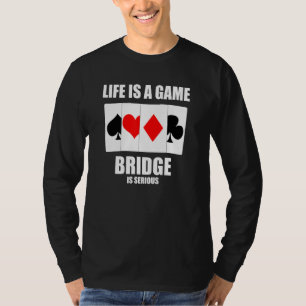Camiseta La Vida De Los Hombres Es Un Juego El Puente Es Un