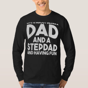 Camiseta La Vida De Los Hombres Se Trata De Ser Padre De Lo