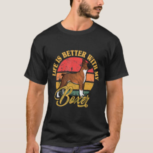 Camiseta La vida de los perros boxeadores es mejor con mi p