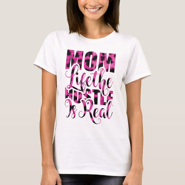 Camiseta La vida de mamá es real - Día de la madre (Anverso)