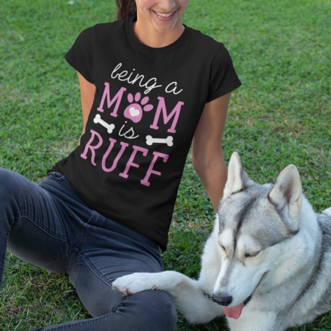 Camiseta La Vida De Mamá Es Ruff (being a mom is ruff t-shirt)