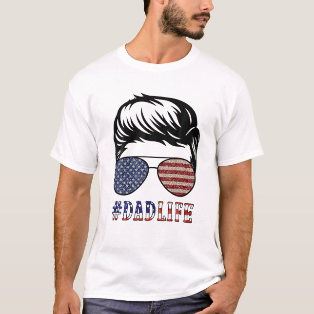 Camiseta La Vida De Papá Estadounidense 4 De Julio, Día Del (Anverso)