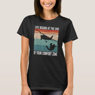 Camiseta La Vida De Parapente Comienza Al Final De Tu Comod