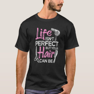 Camiseta La vida de peluquero no es el mejor Coiffeur Hairs