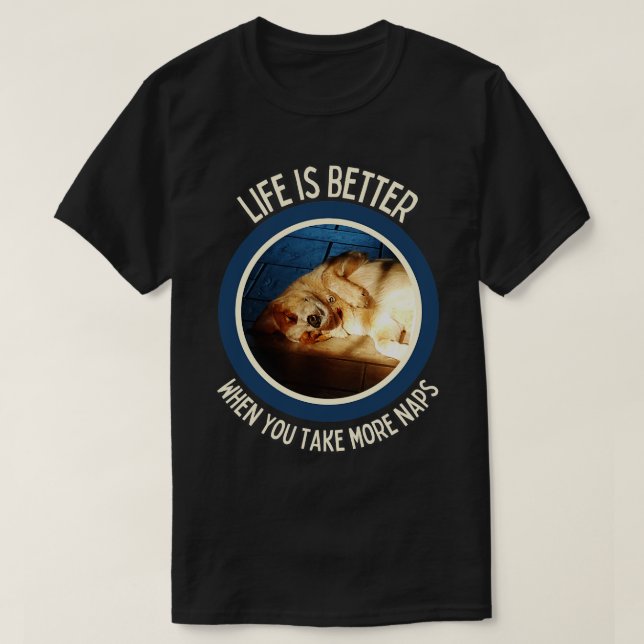 Camiseta La vida de perro de ganado australiano es mejor cu (Diseño del anverso)