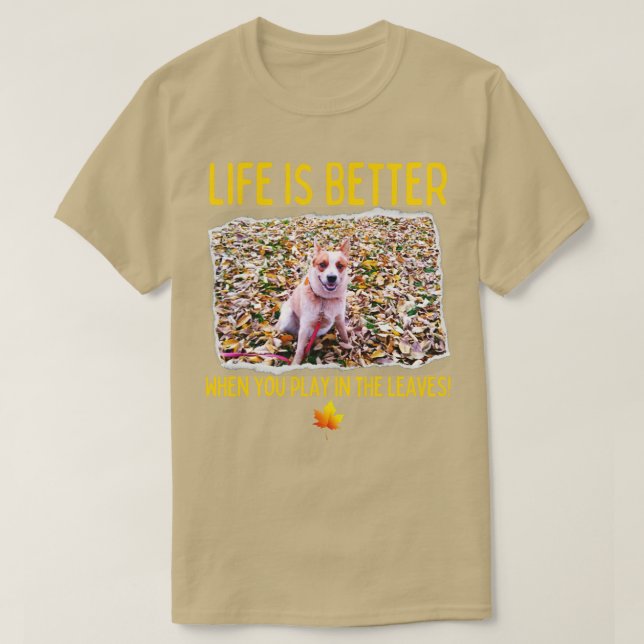 Camiseta La vida de perro de ganado australiano es mejor cu (Diseño del anverso)