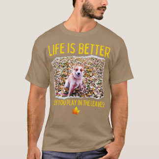 Camiseta La vida de perro de ganado australiano es mejor cu