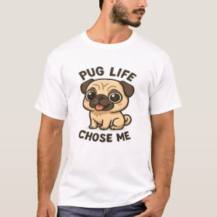 Camiseta La Vida de Pug Me Eligió - Tee Divertido 
