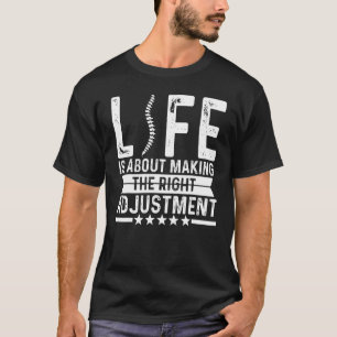 Camiseta La Vida De Quiropráctico Se Trata De Hacer El Ajus
