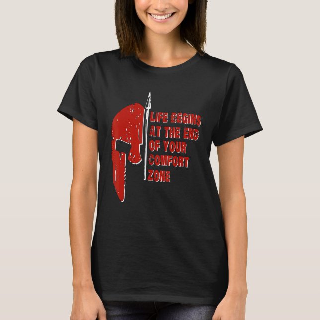Camiseta La Vida De Raza Espartana Comienza Al Final De Tu  (Anverso)