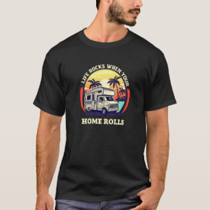 Camiseta La vida de Rv Life Camper Roca Cuando Tu Casa Ret