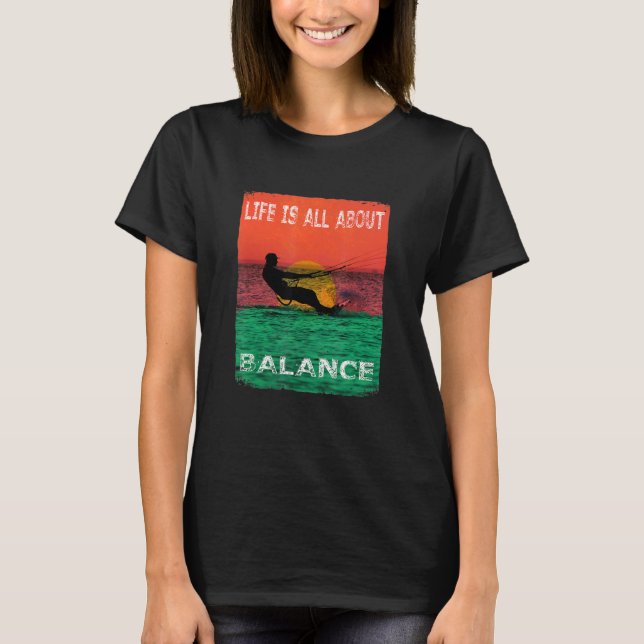 Camiseta la vida de surf se trata de equilibrio (Anverso)