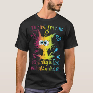 Camiseta La vida de un asistente médico Todo es de buen col