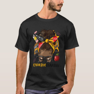 Camiseta La vida de un conductor de autobús escolar Afro Bl