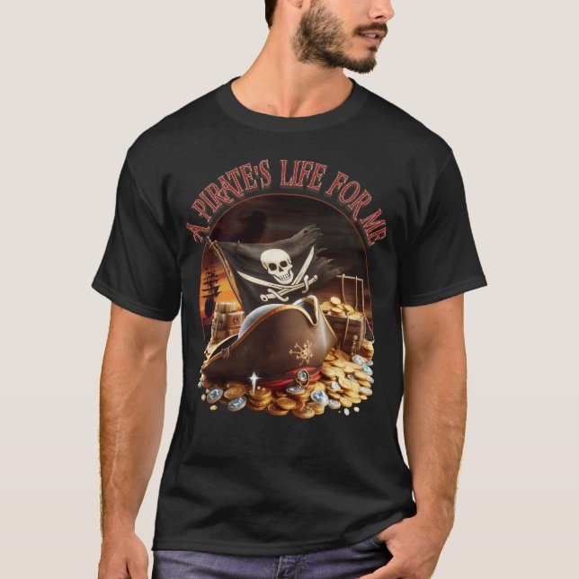Camiseta La vida de un pirata para mí (Anverso)