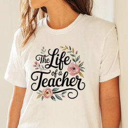Camiseta La vida de un profesor de tipografía femenina flor