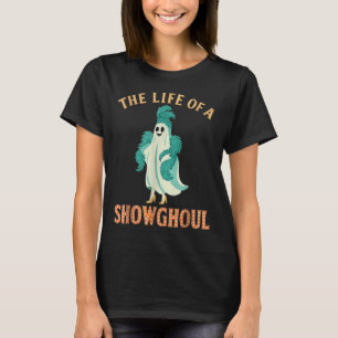 Camiseta La vida de un show de disfraces Showghoul de Hallo
