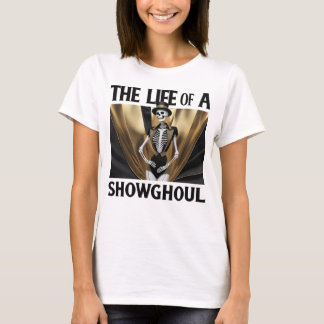 Camiseta La vida de un Showghoul