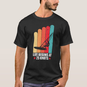 Camiseta La Vida De Windsurf Comienza Con 25 Knots Vintage