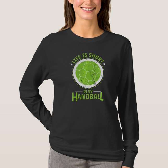 Camiseta La vida del balonmano es corta (Anverso)