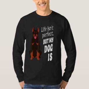 Camiseta La vida del dueño de un perro Doberman Pincher no 
