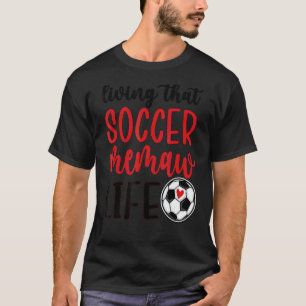 Camiseta La vida del futbolista Memaw Memaw