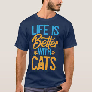 Camiseta La vida del gato es mejor para los amantes de los
