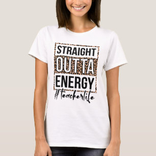 Camiseta La vida del profesor de energía en el último día d