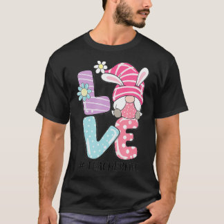 Camiseta La vida del profesor Pascua Gnome Bunny Love Funny