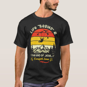 Camiseta La vida divertida comienza al final de tu zona de