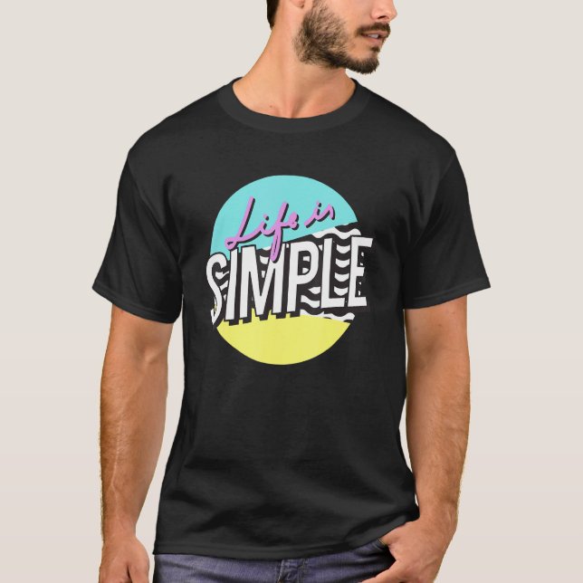 Camiseta La vida divertida es simple (Anverso)
