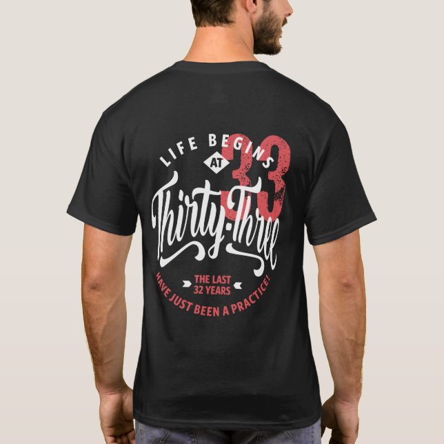 Camiseta La vida empieza a los 33 | 33.º cumpleaños (Reverso)