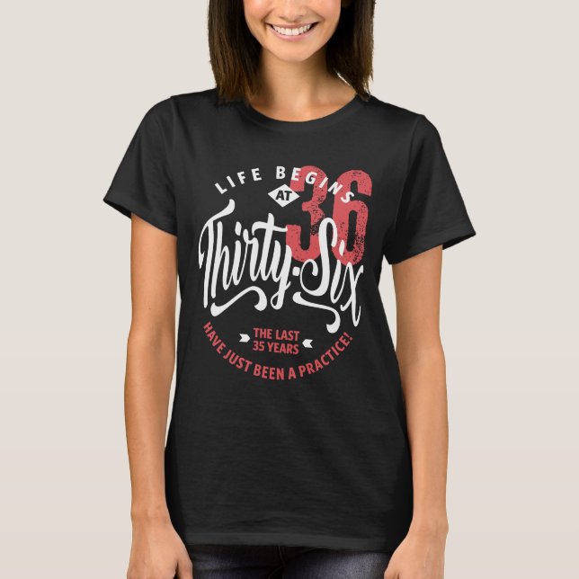 Camiseta La vida empieza a los 36 | 36º cumpleaños (Anverso)