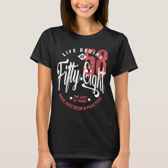Camiseta La vida empieza a los 58 | 58.º cumpleaños (Anverso)