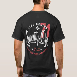 Camiseta La vida empieza a los 71   71.º cumpleaños
