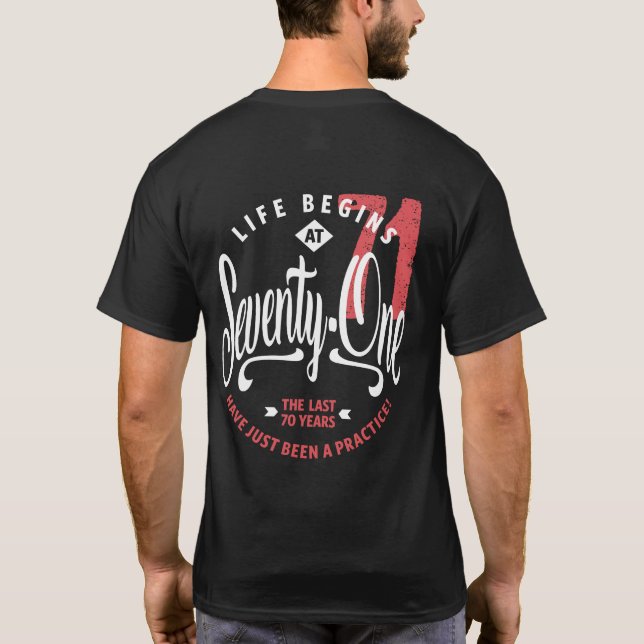 Camiseta La vida empieza a los 71 | 71.º cumpleaños (Reverso)
