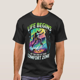 CAMISETA LA VIDA EMPIEZA AL FINAL DE SU COMFORT ZONE D03