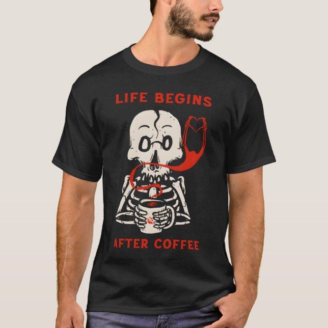 Camiseta La vida empieza después del café divertido (Anverso)