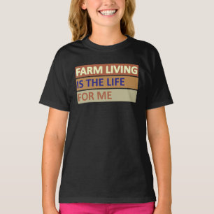 Camiseta La vida en la granja es la vida para mí