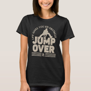 Camiseta La vida en parkour te da un salto de obstáculos po