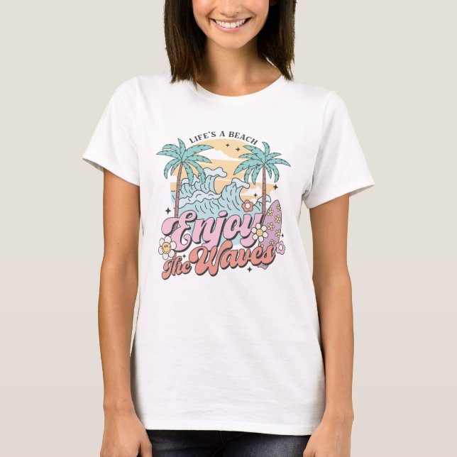 Camiseta La vida en una playa disfruta de las olas (Anverso)