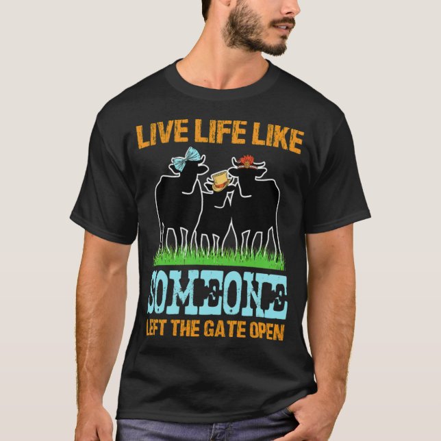 Camiseta La vida en vivo como si alguien dejara la puerta a (Anverso)