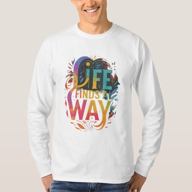 CAMISETA LA VIDA ENCUENTRA UNA MANERA (Anverso)