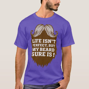 Camiseta La Vida Es 39 No Perfecta Pero Mi Barba Seguro Es 