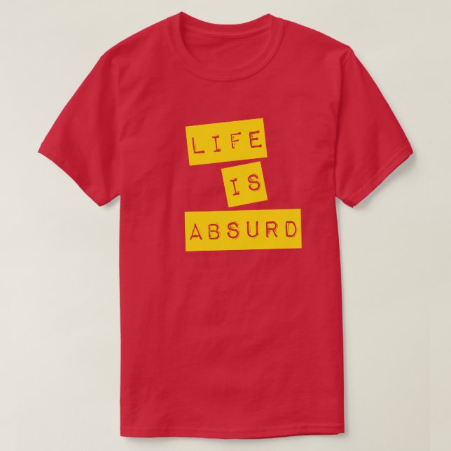 Camiseta La vida es absurda (Cinta amarilla) (Diseño del anverso)